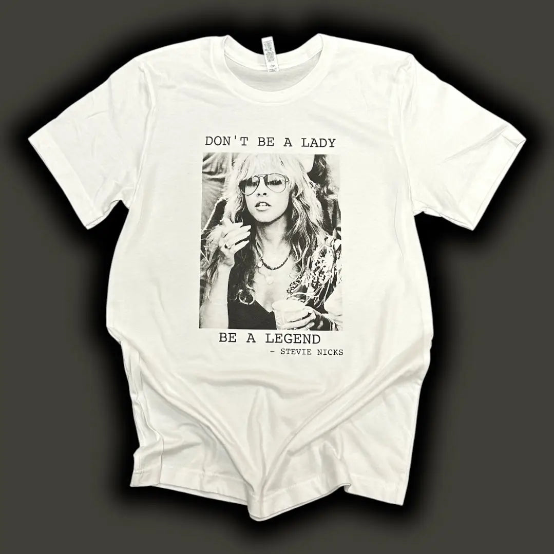 Don't Be A Lady - Be a Legend