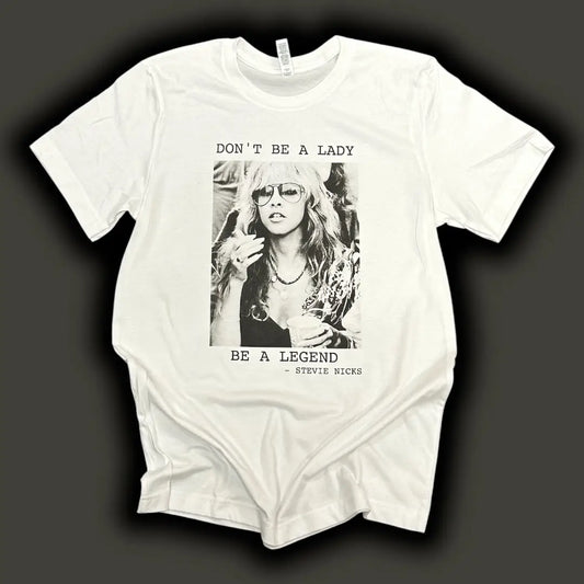 Don't Be A Lady - Be a Legend